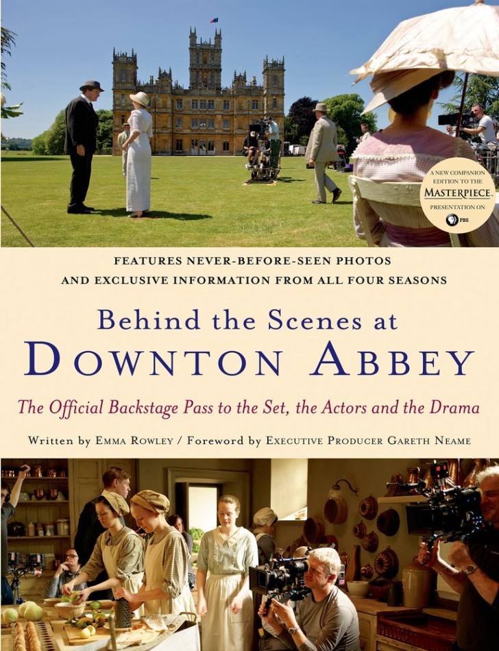 Review: Behind the Scenes at Downton Abbey by Emma Rowley
