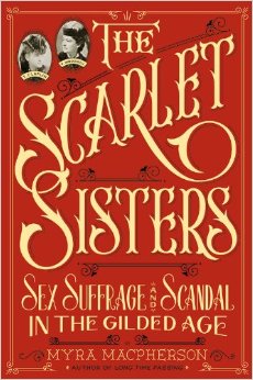 The Scarlet Sisters by Myra Macpherson