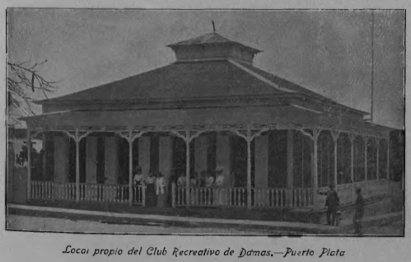 Headquarters of Club Recreative de Damas in Puerto Plata. 