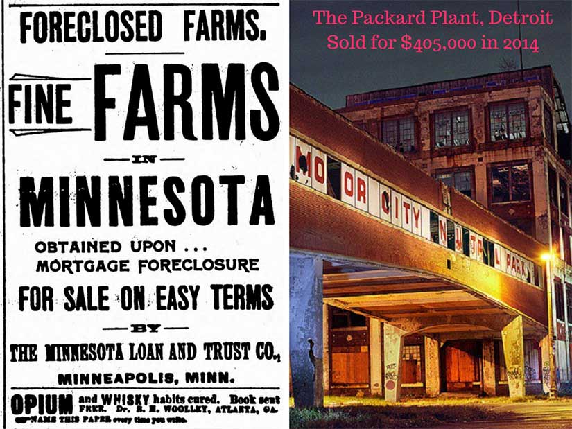 Advertisement for foreclosed farms in 1896 and the Packard Plant in 2014.